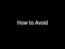 How to Avoid