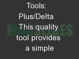 ACPS Quality Tools:   Plus/Delta   This quality tool provides a simple