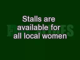 Stalls are available for all local women