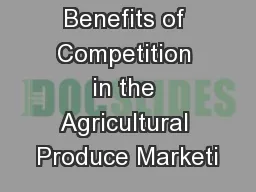 Benefits of Competition in the Agricultural Produce Marketi