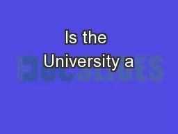 Is the University a