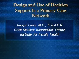 Design and Use of Decision Support In a Primary Care Networ