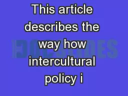 Introduction This article describes the way how intercultural policy i