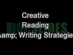 Creative Reading & Writing Strategies