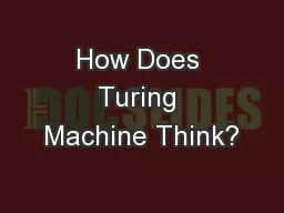 How Does Turing Machine Think?