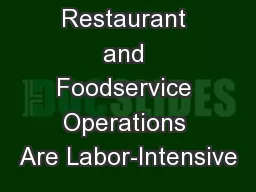 Restaurant and Foodservice Operations Are Labor-Intensive