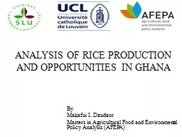 ANALYSIS OF RICE PRODUCTION AND OPPORTUNITIES IN GHANA