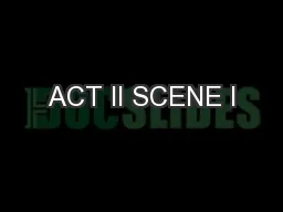 ACT II SCENE I