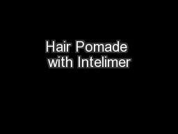Hair Pomade with Intelimer