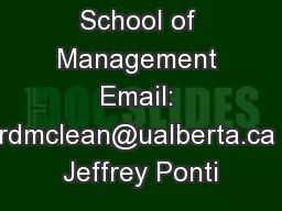 T Sloan School of Management Email: rdmclean@ualberta.ca Jeffrey Ponti