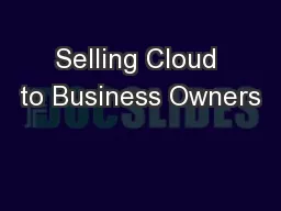 Selling Cloud to Business Owners