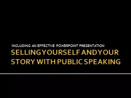 SELLING YOURSELF AND YOUR STORY WITH PUBLIC SPEAKING
