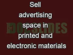 Sell advertising space in printed and electronic materials