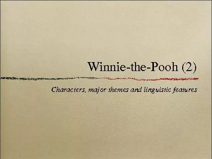 logical pursuit of an idea to the point of absurditye.g. Pooh and Pigl