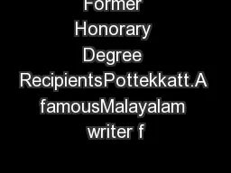 Former Honorary Degree RecipientsPottekkatt.A famousMalayalam writer f