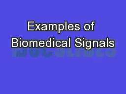 Examples of Biomedical Signals