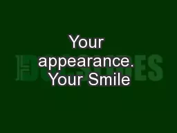 Your appearance. Your Smile