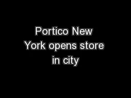 Portico New York opens store in city