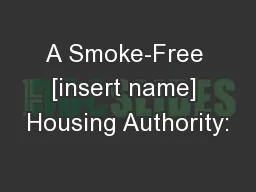 A Smoke-Free [insert name] Housing Authority: