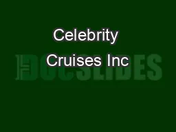 Celebrity Cruises Inc