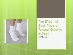 The Effect of Sock Type on Fungal Growth in Feet