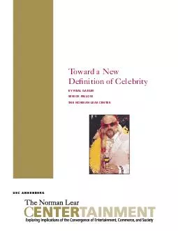 oward a New Denition of Celebrity BY NEAL GABLER SENIOR FELLOW THE NORMAN LEAR CENTER