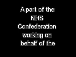 A part of the NHS Confederation working on behalf of the