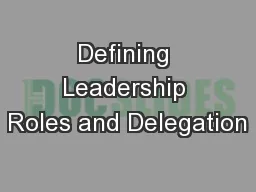 Defining Leadership Roles and Delegation