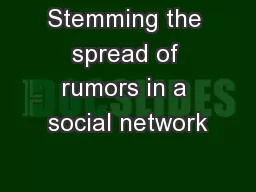 Stemming the spread of rumors in a social network
