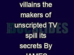 How Reality TV Fakes It Phony quotes bogus crush es enhanced villains the makers of unscripted