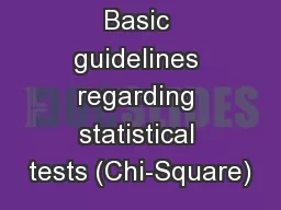 Basic guidelines regarding statistical tests (Chi-Square)