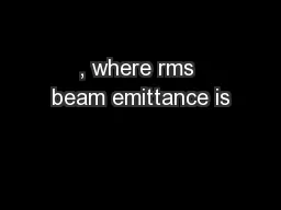 , where rms beam emittance is