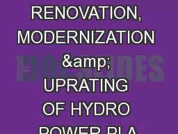 RENOVATION, MODERNIZATION & UPRATING OF HYDRO POWER PLA