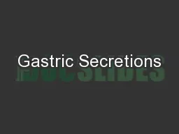 Gastric Secretions