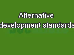 Alternative development standards