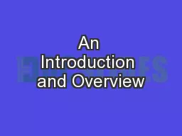 An Introduction and Overview