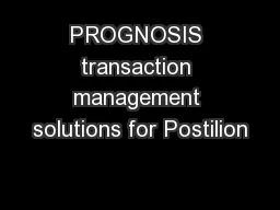 PROGNOSIS transaction management solutions for Postilion