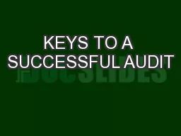 KEYS TO A SUCCESSFUL AUDIT
