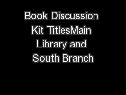 Book Discussion Kit TitlesMain Library and South Branch