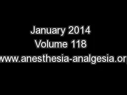 January 2014  Volume 118  Number 1www.anesthesia-analgesia.orgostopera