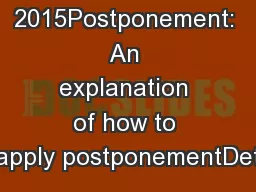 April 2015Postponement: An explanation of how to apply postponementDet
