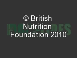 © British Nutrition Foundation 2010