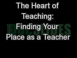 The Heart of Teaching: Finding Your Place as a Teacher