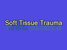 Soft Tissue Trauma
