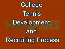 College Tennis Development and Recruiting Process