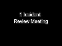 1 Incident Review Meeting