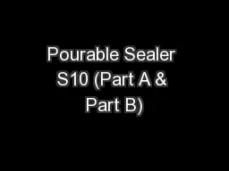 Pourable Sealer S10 (Part A & Part B)