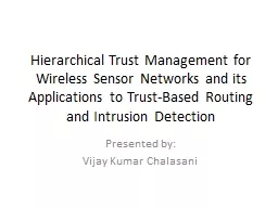 Hierarchical Trust Management for Wireless Sensor Networks