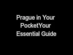 Prague in Your PocketYour Essential Guide