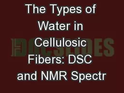 The Types of Water in Cellulosic Fibers: DSC and NMR Spectr